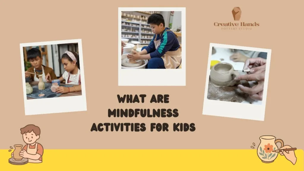 Mindfulness Activities For Kids
